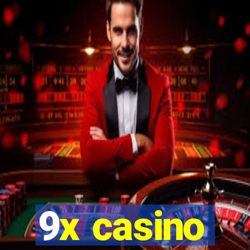 9x casino